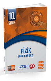 UzemGO - 10. Sınıf Fizik Soru Bankası